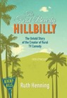 The First Beverly Hillbilly - Ruth Henning ; Carol Henning - 9781942337041