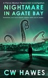 Nightmare in Agate Bay - CW Hawes - 9781942376460