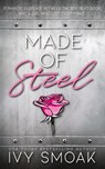 Made of Steel - Ivy Smoak - 9781942381440