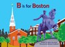B Is for Boston - Maria Kernahan - 9781942402329