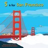 S IS FOR SAN FRANCISCO - Maria Kernahan - 9781942402343