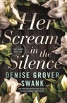Her Scream in the Silence - Denise Grover Swank - 9781942439059