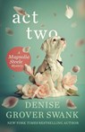 Act Two - Denise Grover Swank - 9781942439394