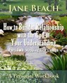 How to Build a Relationship with the God of Your Understanding: Part Two: Stepping Into Change - Jane Beach - 9781942497028