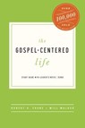 The Gospel-Centered Life - Robert H. Thune ; Will Walker - 9781942572923
