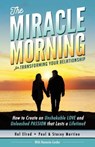 The Miracle Morning for Transforming Your Relationship: How to Create an Unshakable LOVE and Unleashed PASSION that Lasts a Lifetime! - Honoree Corder - 9781942589143