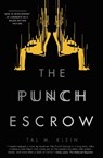 The Punch Escrow - Tal M. Klein - 9781942645580