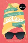 Mr. and Mrs. American Pie: The Inspiration for Palm Royale Seasons One and Two - Juliet McDaniel - 9781942645863