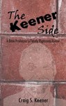 The Keener Side: A Bible Professor's Totally Righteous Humor - Craig S. Keener - 9781942697466