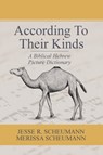 According to their Kinds - Merissa Scheumann ; Jesse R Scheumann - 9781942697602
