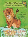 The Lion Who Saw Himself in the Water -- El leon que se vio en el agua - Idries Shah - 9781942698111