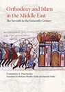 Orthodoxy and Islam in the Middle East - Constantin A. Panchenko ; Brittany Pheiffer Noble ; Samuel Noble - 9781942699330