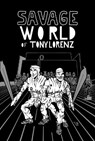 Savage World of Tony Lorenz - Tony Lorenz - 9781942801535