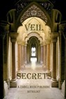 Veil of Secrets - Zimbell House Publishing ; Sammi Cox ; E. W. Farnsworth ; Michelle Monigan ; Sergio Palumbo ; Wendy Steele - 9781942818793