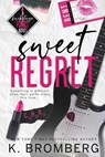 Sweet Regret (Alternate Cover) - K. Bromberg - 9781942832652