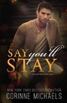 Say You'll Stay - MICHAELS,  Corinne - 9781942834281