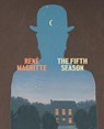 René Magritte: The Fifth Season - Caitlin Haskell - 9781942884231