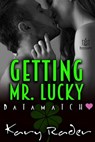 Getting Mr. Lucky - Kary Rader - 9781942886136