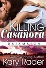 Killing Casanova - Kary Rader - 9781942886525