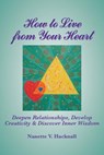 How to Live from Your Heart - Nanette Hucknall - 9781942891246