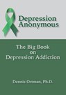 Depression Anonymous - Dennis Ortman - 9781942891260