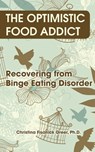 The Optimistic Food Addict - Christina Fisanick Greer - 9781942891284
