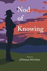 Nod of Knowing - J. Pittman McGehee - 9781942956563