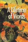 LIFETIME OF WORDS - Jan Seale - 9781942956808
