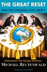 The Great Reset and the Struggle for Liberty - Michael (The Mises Institute) Rectenwald - 9781943003754