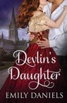 Devlin's Daughter - Emily Daniels - 9781943048106