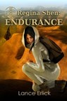 Regina Shen: Endurance - Lance Erlick - 9781943080182