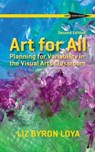 Art for All - Liz Byron Loya - 9781943085286