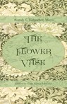 The Flower Vase - Sarah C. Edgarton Mayo - 9781943115587