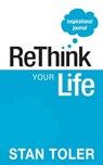ReThink Your Life Inspirational Journal - Stan Toler - 9781943140657