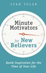 Minute Motivators for New Believers - Stan Toler - 9781943140916
