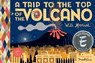 A Trip To the Top of the Volcano with Mouse - Frank Viva - 9781943145362