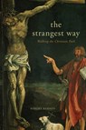 The Strangest Way: Walking the Christian Path - Robert Barron - 9781943243839