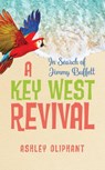 In Search of Jimmy Buffett - Ashley Oliphant - 9781943258918