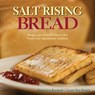 Salt Rising Bread - Susan Ray Brown ; Genevieve Bardwell - 9781943366033