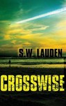 Crosswise - S W Lauden - 9781943402205