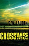Crosswise - S W Lauden - 9781943402205