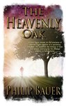 The Heavenly Oak - Philip Bauer - 9781943407248