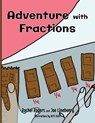 Adventure with Fractions - Rachel Rogers ; Joe Lineberry - 9781943419548