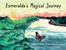 Esmeralda's Magical Journey - HARRINGTON,  Kathleen - 9781943515684
