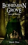 The Bohemian Grove - Mark Dice - 9781943591008