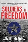 Soldiers of Freedom - Samuel Marquis - 9781943593279