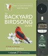 The Backyard Birdsong Guide Eastern and Central North America: A Guide to Listening - Donald Kroodsma - 9781943645015