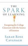The Spark of Learning - Sarah Rose Cavanagh - 9781943665334