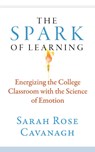 The Spark of Learning - Sarah Rose Cavanagh - 9781943665334