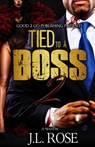 Tied to a Boss 2 - John L Rose - 9781943686667